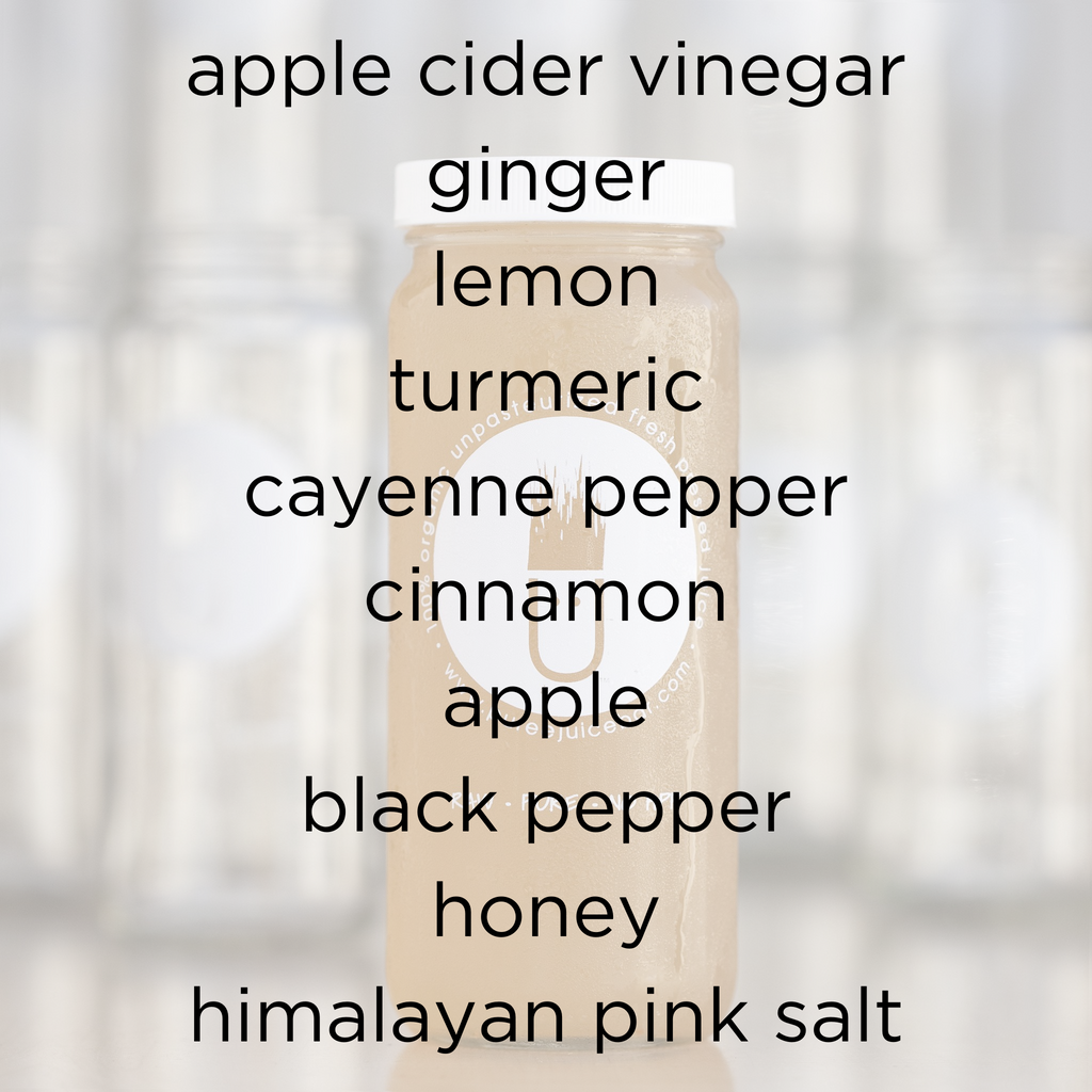Fireball: apple cider vinegar, ginger, lemon, turmeric, cayenne, cinnamon, apple, black pepper, honey & himalayan pink salt